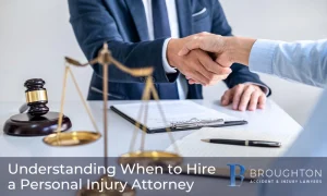 Understanding When to Hire a Personal Injury Attorney